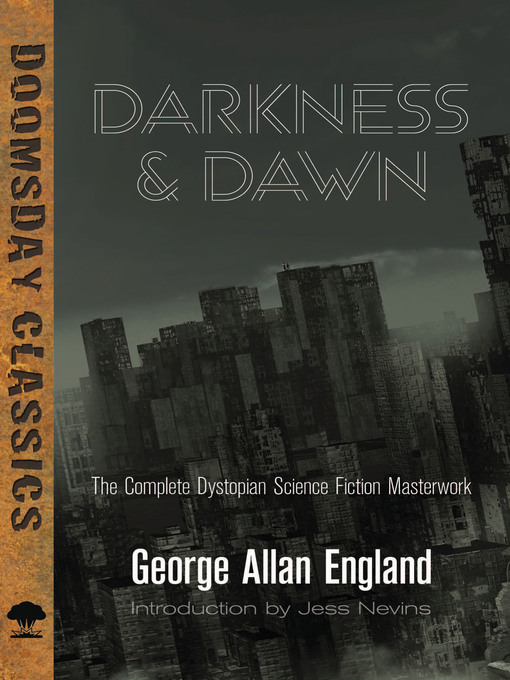 Title details for Darkness and Dawn by George Allan England - Available